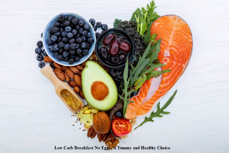Low Carb Breakfast No Eggs, A Yummy and Healthy Choice