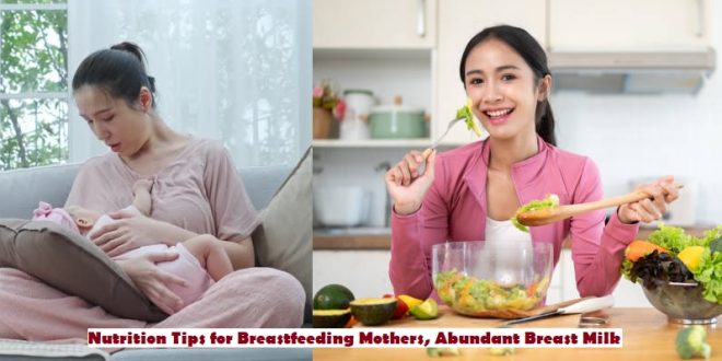 Nutrition Tips for Breastfeeding Mothers