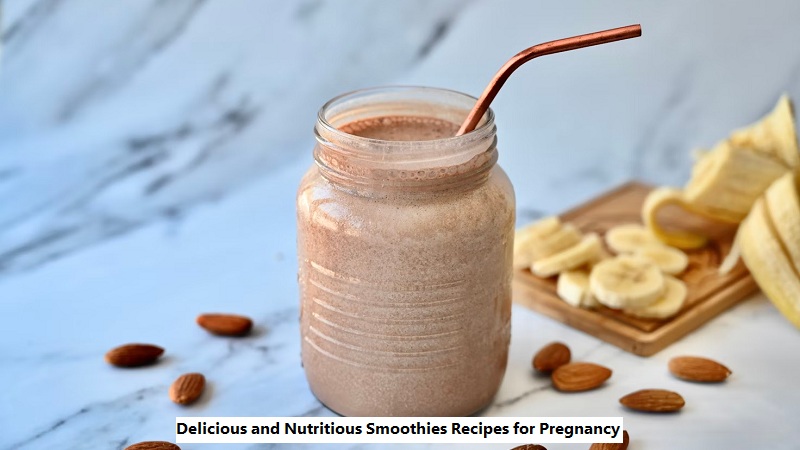 Smoothies Recipes for Pregnancy