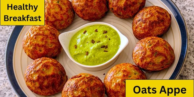 Healthy Oats Appe Recipe for Breakfast