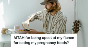 Pregnant Woman's Free Food Is Being Eaten By Her Fiancé Who Claims It's For Both Of Them