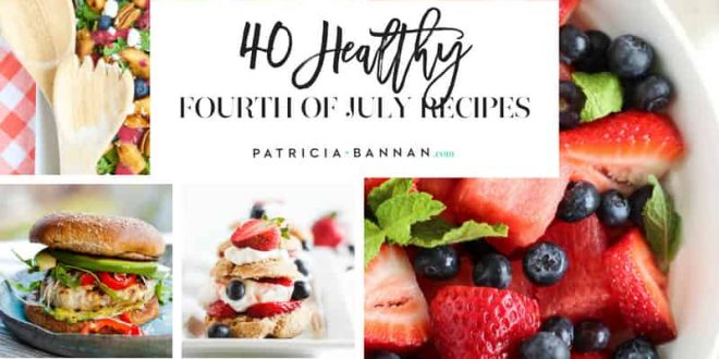 Healthy Fourth of July recipes to consider