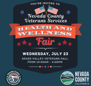 Second Annual Veteran's Health & Wellness Fair Set for July 23 - Nevada County