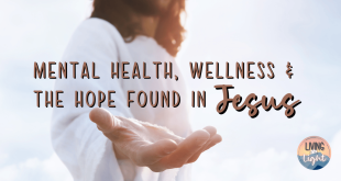 Mental Health, Wellness, and the Hope Found in Jesus